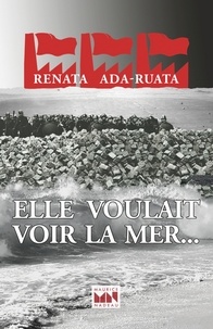 Renata Ada-Ruata - Elle voulait voir la mer....