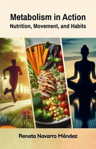 Metabolism in Action. Nutrition, Movement, and Habits