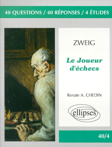 Renate-A Chedin - Stefan Zweig. Le Joueur D'Echec.