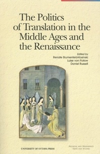 Renate Blumenfeld-Kosinski et Luise von Flotow - The Politics of Translation in the Middle Ages and the Renaissance.