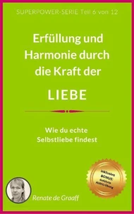 LIEBE - Erfüllung &amp; Harmonie