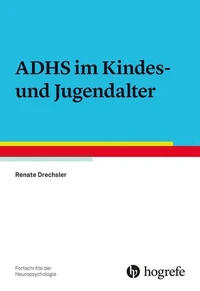 ADHS im Kindes- und Jugendalter