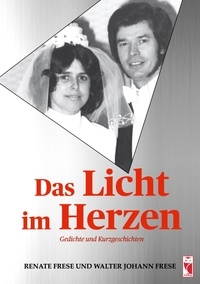 It ebooks téléchargement gratuit Das Licht im Herzen  - Gedichte und Erzählungen