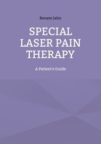 Amazon kindle livres télécharger ipad Special Laser Pain Therapy - A Patient's Guide 9783769384673