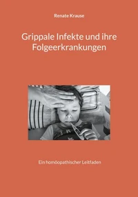 Grippale Infekte und ihre Folgeerkrankungen