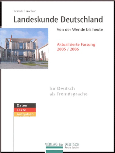 Renate Luscher - Landeskunde Deutschland - Von der Wende bis heute.