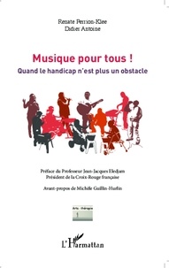 Renate Perrion-Klee et Didier Antoine - Musique pour tous ! - Quand le handicap n'est plus un obstacle.