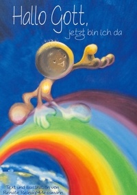 Télécharger gratuitement google books kindle Hallo Gott jetzt bin ich da par Renate Reinagl-Messmann en francais 9783755775317