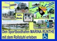 Renate Sültz et Uwe H. Sültz - Den Sportboothafen Marina Rünthe mit dem Rollstuhl erleben - Mein Handicap - Schwerbehinderung.