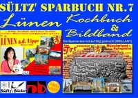 Renate Sültz et Uwe H. Sültz - Sültz' Sparbuch Nr.7 - Lünen - Kochbuch und Bildband.