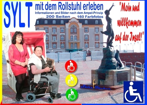 Sylt - mit dem Rollstuhl erleben - "Moin und herzlich willkommen!". Informationen und Bilder nach dem Ampel-Prinzip