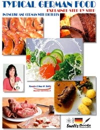 Renate Sültz et Uwe H. Sültz - Typical German food - Explained step by step in German and English with pictures.