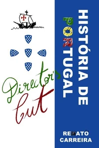 História de Portugal - Director's Cut