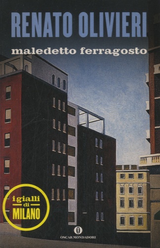 Renato Olivieri - Maledetto ferragosto.