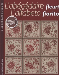 Renato Parolin - L'abécédaire fleuri - Edition français-italien.