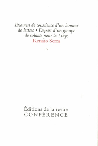 Renato Serra - Examen de conscience d'un homme de lettres - Départ d'un groupe de soldats pour la Libye.