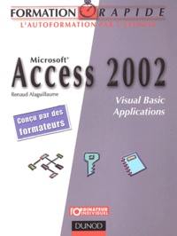 Renaud Alaguillaume - Access 2002. Visual Basic Applications.