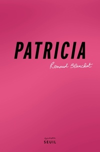 Renaud Blanchet - Patricia.