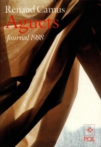 Renaud Camus - Aguets - Journal 1988.