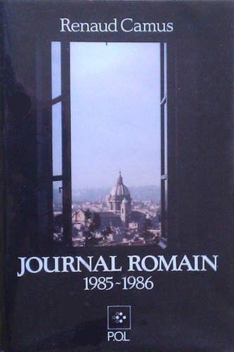 Renaud Camus - JOURNAL ROMAIN.
