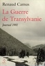 Renaud Camus - La guerre de Transylvanie - Journal 1991.