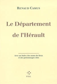 Renaud Camus - Le département de l'Hérault.