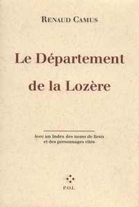 Renaud Camus - Le Département de la Lozère.