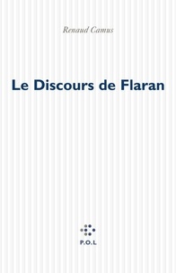 Renaud Camus - Le discours de Flaran - Sur l'art contemporain en général, et sur la collection de Plieux en particulier.