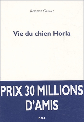 Vie du chien Horla