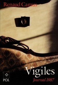 Renaud Camus - Vigiles - Journal 1987.