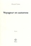 Renaud Camus - Voyageur en automne.