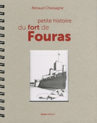 Renaud Chassagne - Petite histoire du fort de fouras.