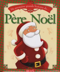Ma première grande histoire de... Père Noël