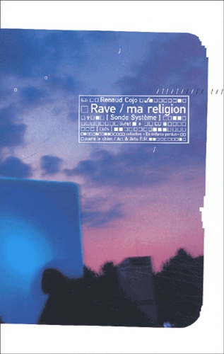 Renaud Cojo - Rave/Ma Religion. Avec Cd Audio.