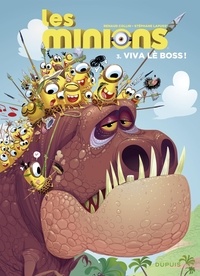 Renaud Collin et  Lapuss' - Les Minions - Tome 3 - Viva lè boss !.