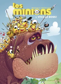 Les Minions - Tome 3 - Viva lè boss !