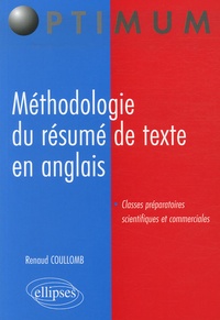 Renaud Coullomb - Méthodologie du résumé de texte en anglais - Classes préparatoires scientifiques et commerciales.