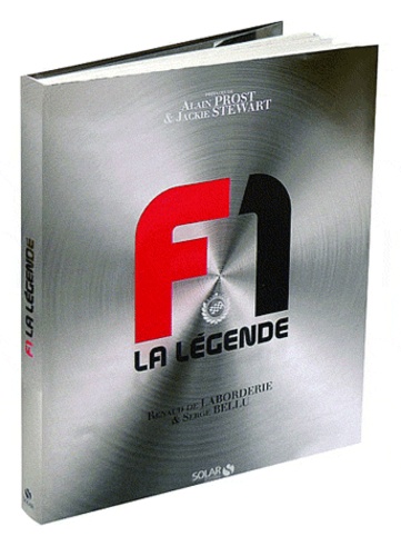 Renaud de Laborderie et Serge Bellu - F1 La légende.