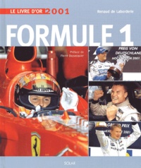 Renaud de Laborderie - Le Livre D'Or 2001 De La Formule 1.