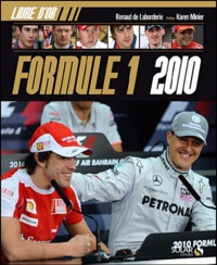 Renaud de Laborderie - Le livre d'or Formule 1 2010.