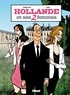 Renaud Dély et  Aurel - Hollande et ses 2 femmes.