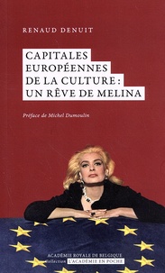 Renaud Denuit - Capitales européennes de la culture : un rêve de Melina.