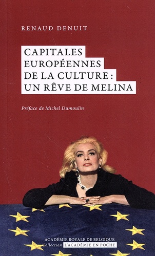 Capitales européennes de la culture : un rêve de Melina