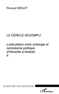L'articulation entre ontologie et centralisme politique d'Héraclite à Aristote