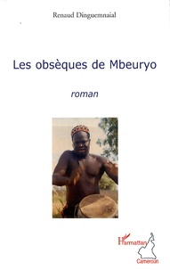 Renaud Dinguemnaial - Les obsèques de Mbeuryo.