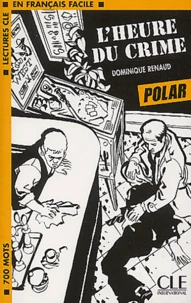 L'heure du crime.