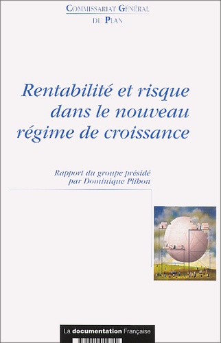Renaud Du Tertre et Dominique Plihon - Rentabilite Et Risque Dans Le Nouveau Regime De Croissance.