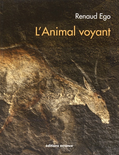 L'Animal voyant. Art rupestre d'Afrique australe