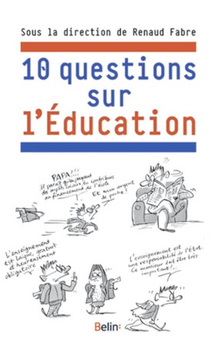 Renaud Fabre - 10 questions sur l'Education.