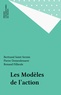 Renaud Fillieule et Emmanuel Picavet - Les modèles de l'action - [journée d'étude, Paris-Sorbonne, 28 mars 1996].